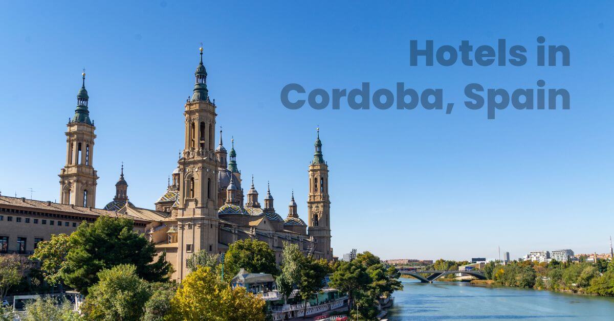 Best Hotels in Cordoba Spain
