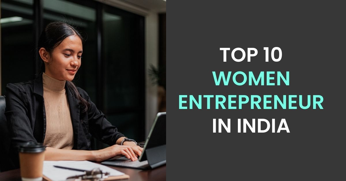 Top 10 Women Entrepreneur in India