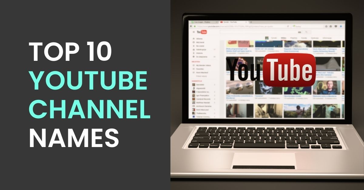 Top 10 YouTube Channel Names